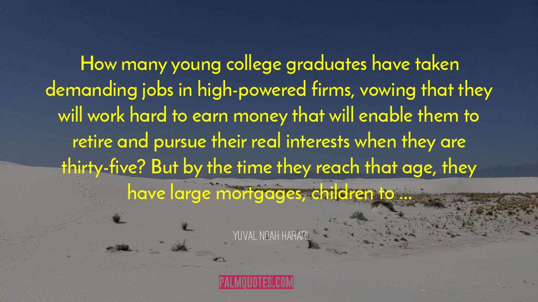 College Graduates quotes by Yuval Noah Harari