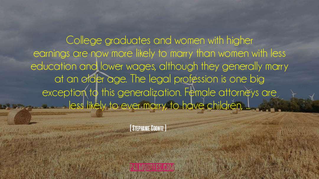 College Graduates quotes by Stephanie Coontz