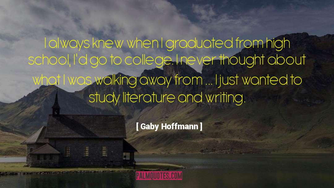 College Graduates quotes by Gaby Hoffmann