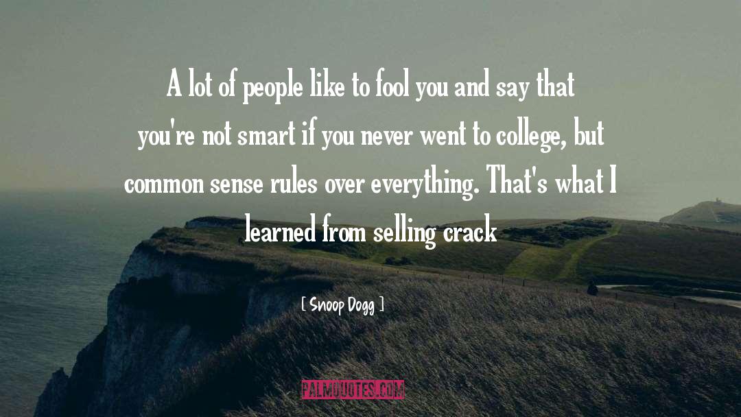 College Initiative quotes by Snoop Dogg