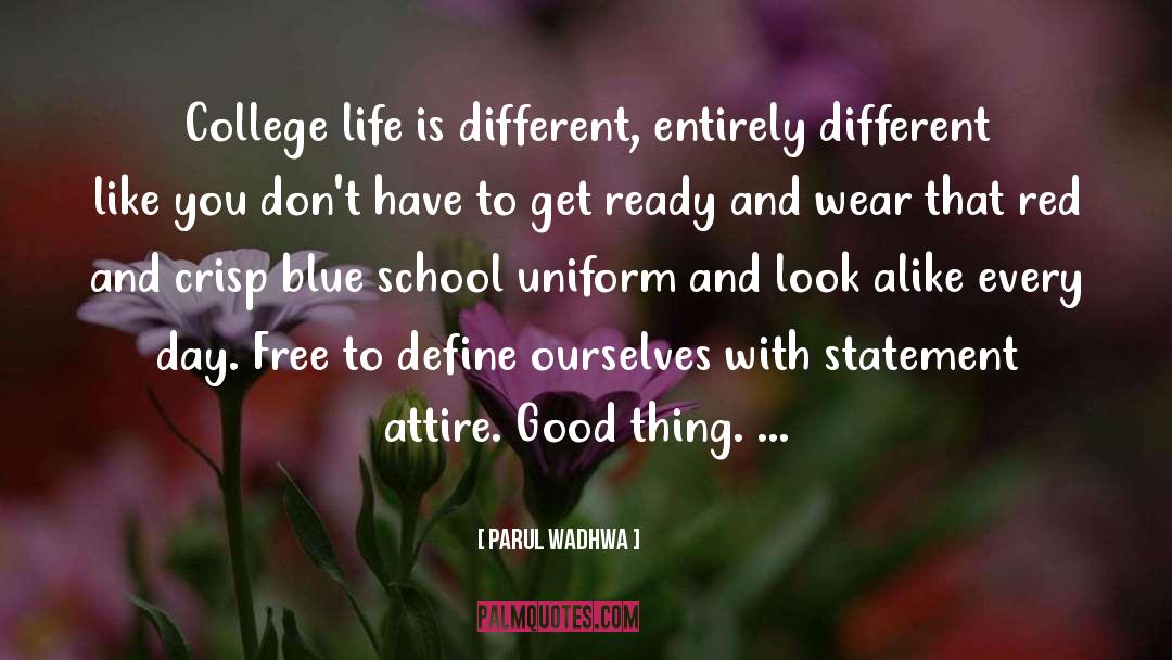 College Life quotes by Parul Wadhwa