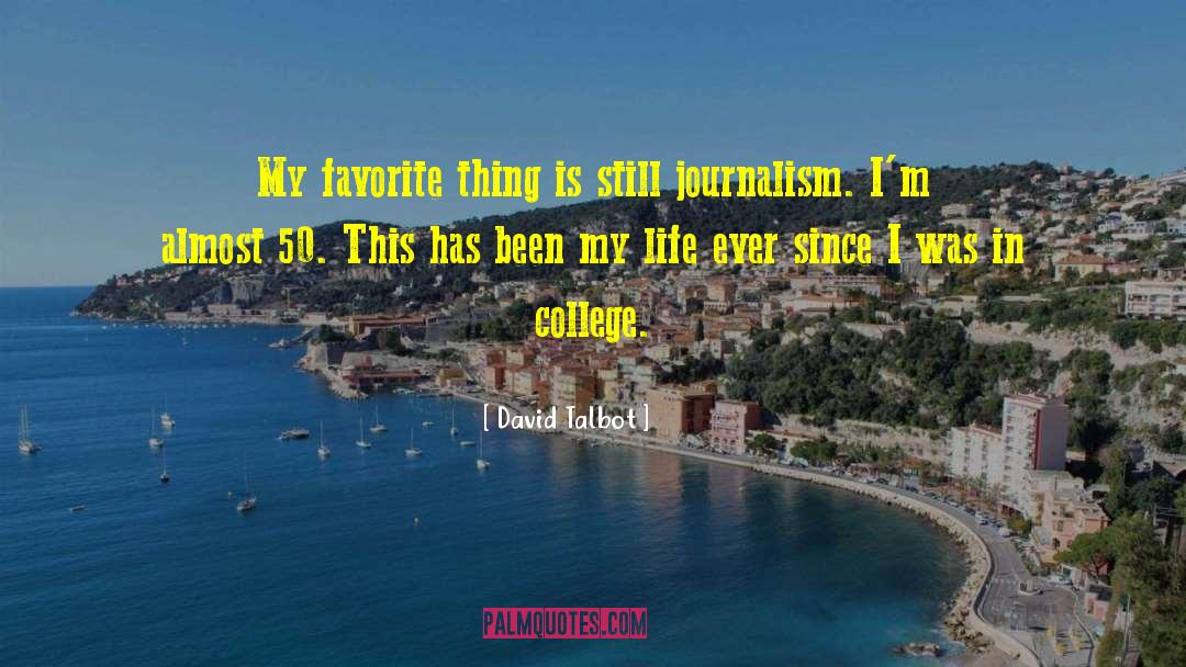 College Life quotes by David Talbot