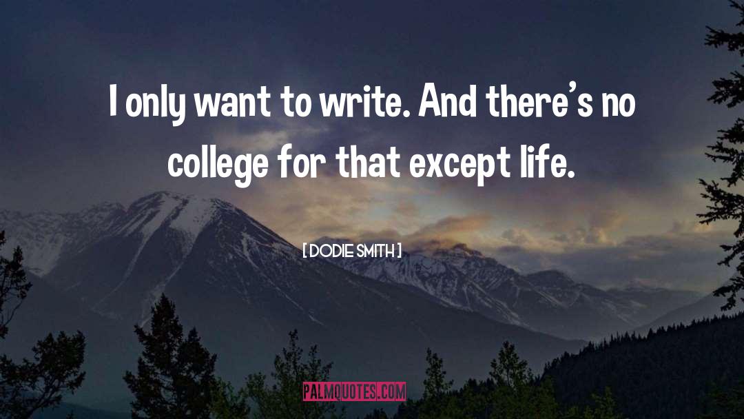 College Life quotes by Dodie Smith