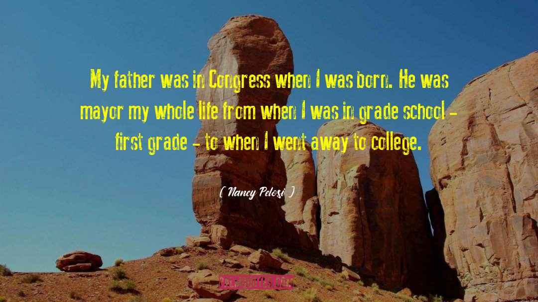 College Life quotes by Nancy Pelosi