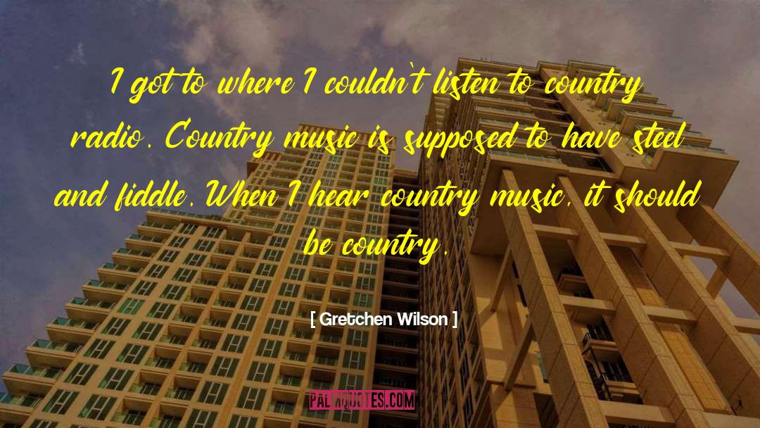 College Music quotes by Gretchen Wilson