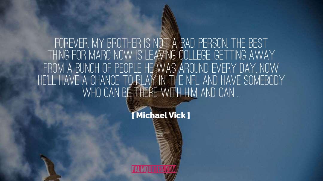 College President quotes by Michael Vick