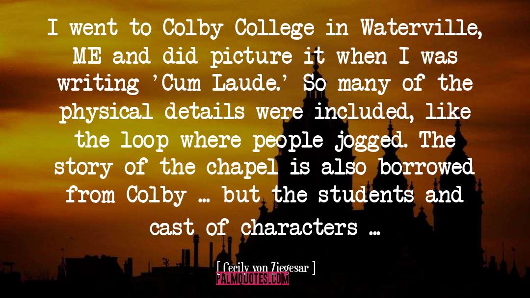 College quotes by Cecily Von Ziegesar