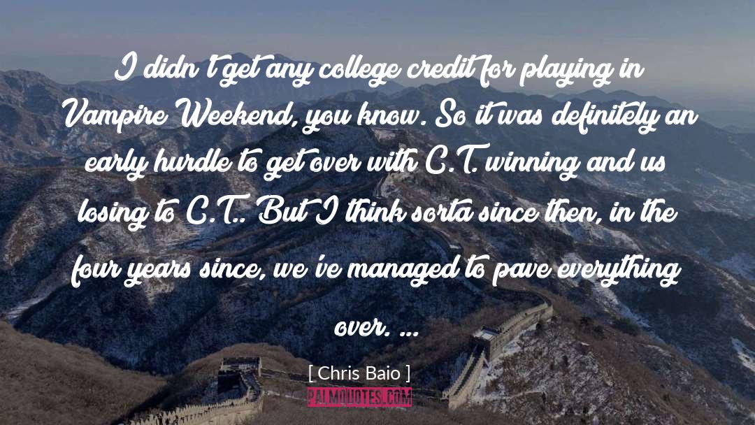 College quotes by Chris Baio