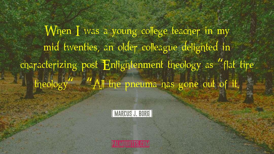 College Roommate Friend quotes by Marcus J. Borg