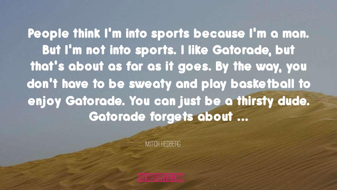 College Sports quotes by Mitch Hedberg