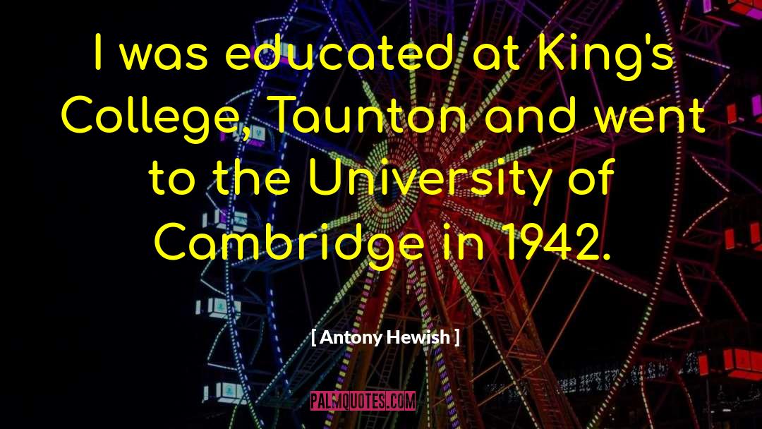 College Sports quotes by Antony Hewish
