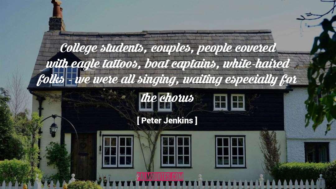 College Students quotes by Peter Jenkins