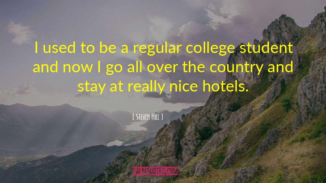 College Students quotes by Steven Hill