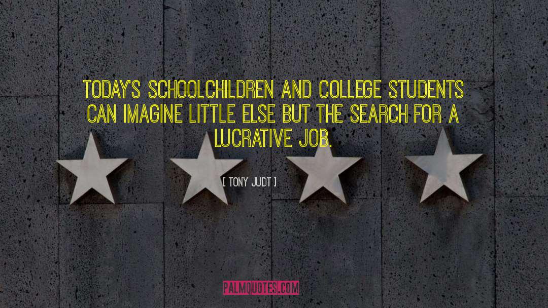 College Students quotes by Tony Judt