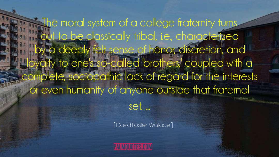 College Tuition quotes by David Foster Wallace