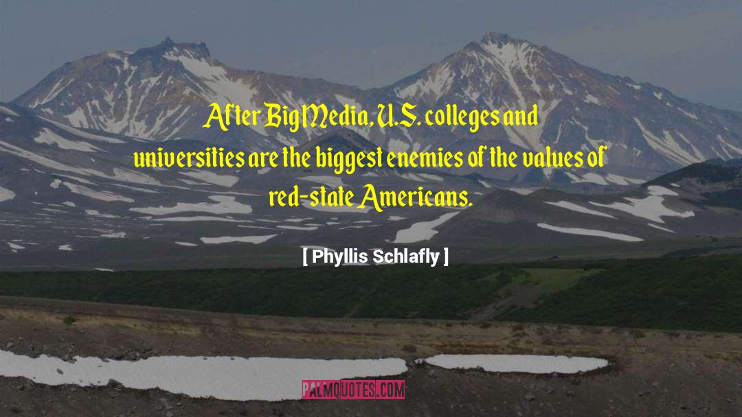 Colleges And Universities quotes by Phyllis Schlafly