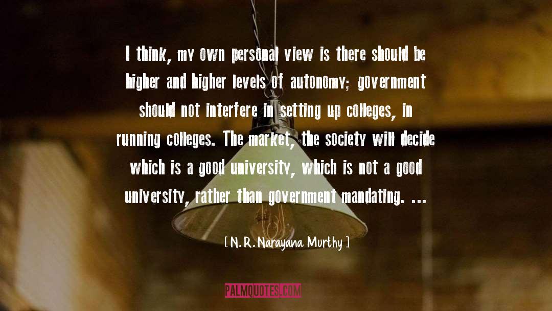 Colleges quotes by N. R. Narayana Murthy