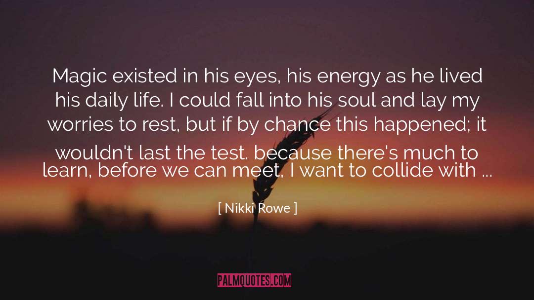 Collide quotes by Nikki Rowe