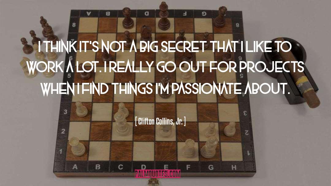 Collins quotes by Clifton Collins, Jr.