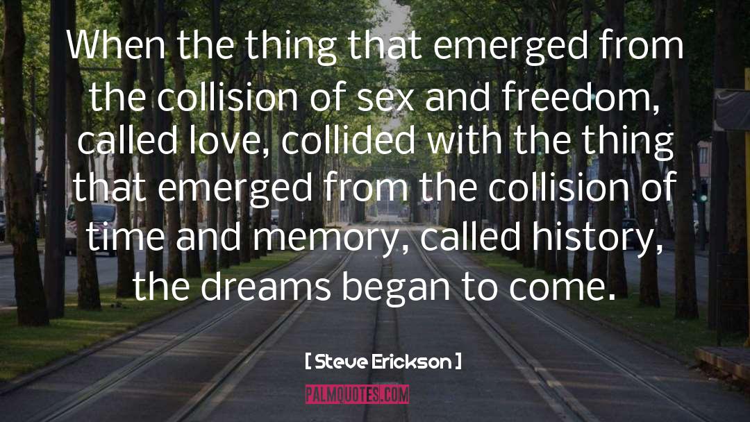 Collision quotes by Steve Erickson