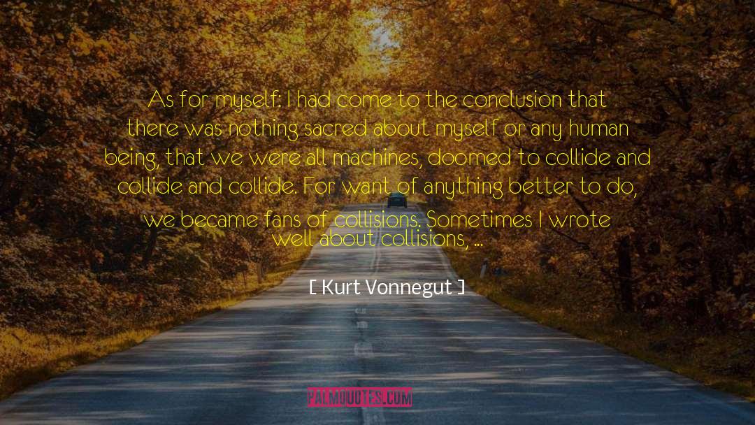 Collisions quotes by Kurt Vonnegut