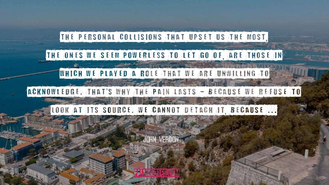 Collisions quotes by John Verdon