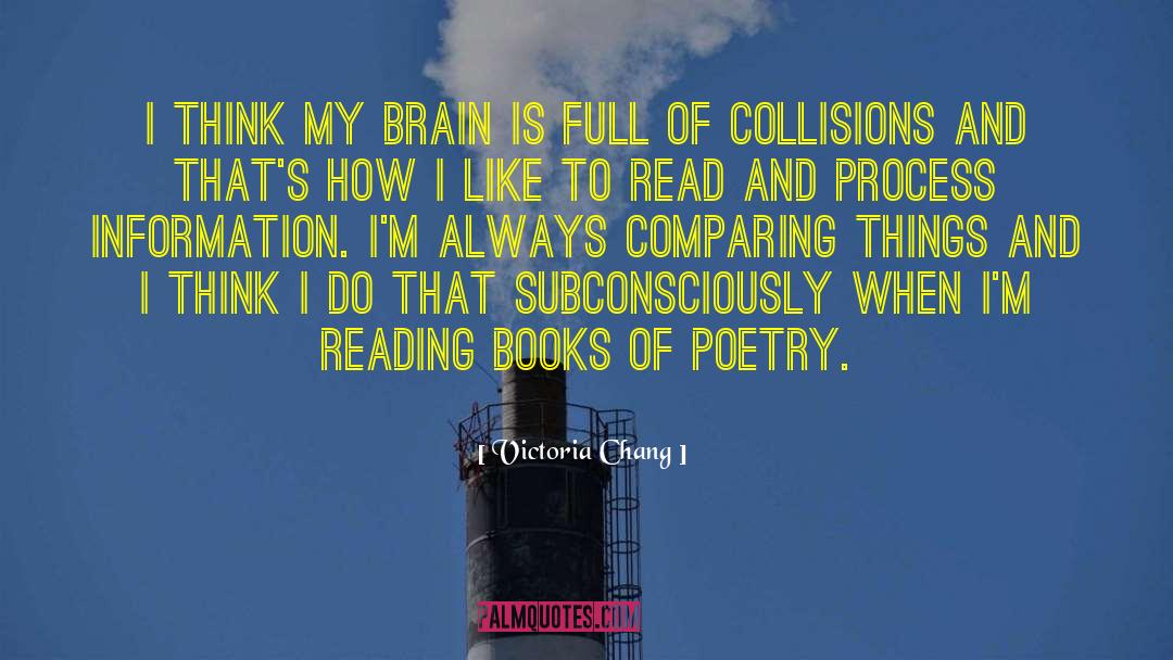 Collisions quotes by Victoria Chang