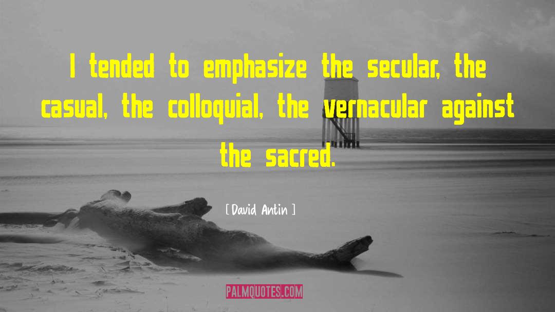 Colloquial quotes by David Antin