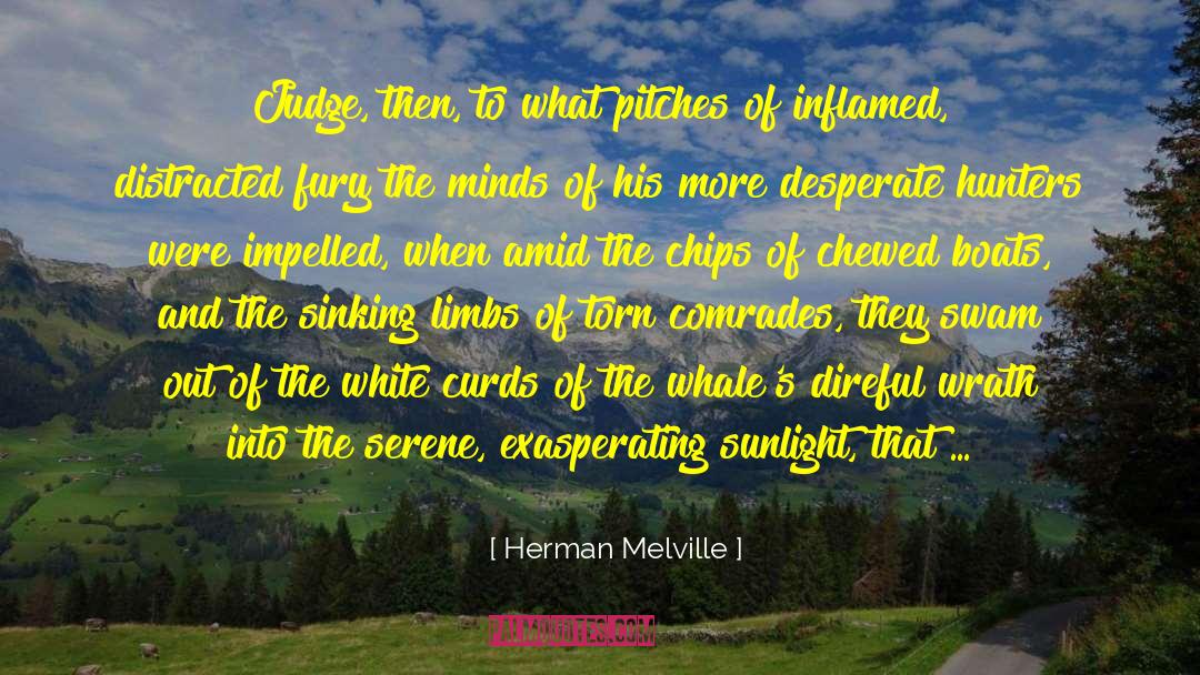 Colmillos Chips quotes by Herman Melville