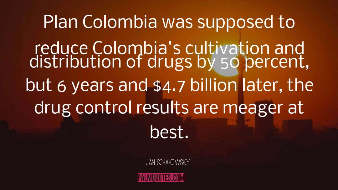 Colombia quotes by Jan Schakowsky