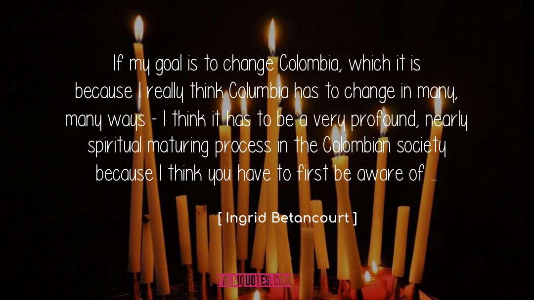 Colombia quotes by Ingrid Betancourt