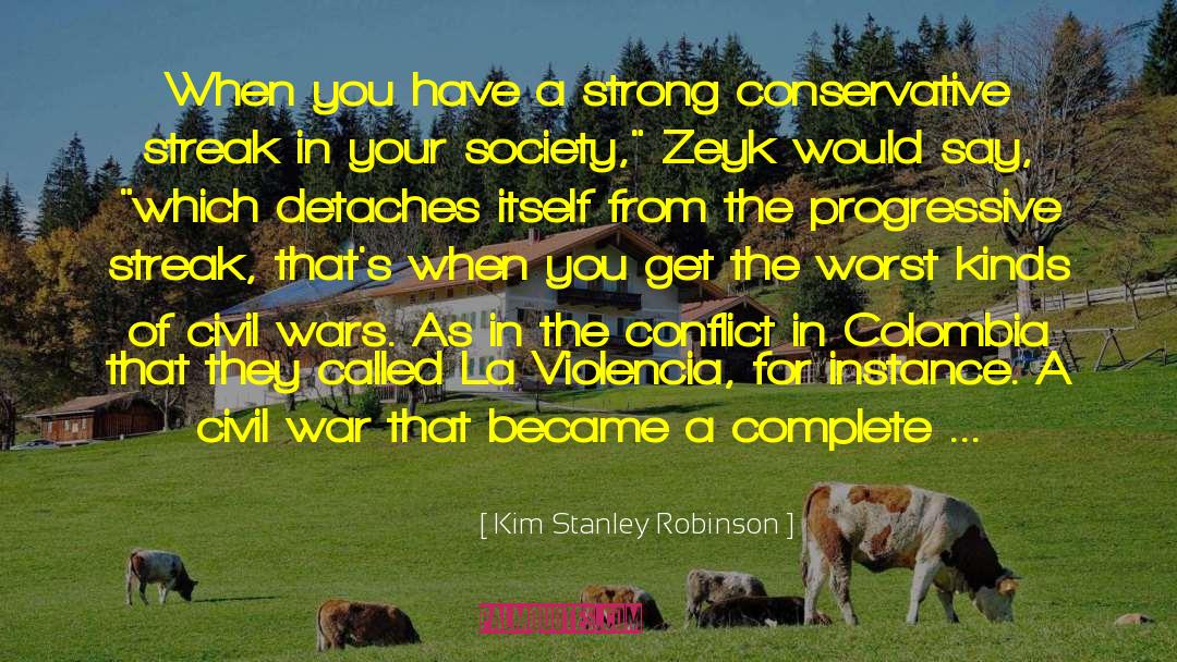 Colombia quotes by Kim Stanley Robinson