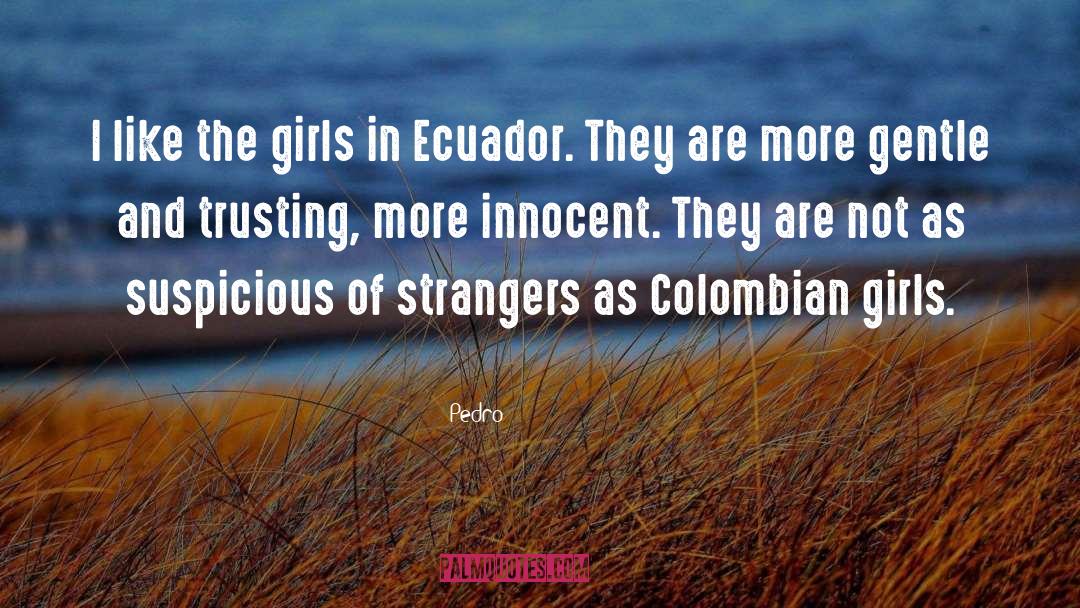 Colombian Cartel quotes by Pedro