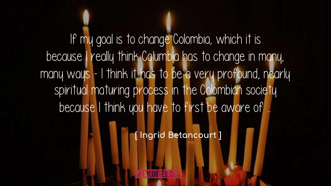 Colombian quotes by Ingrid Betancourt