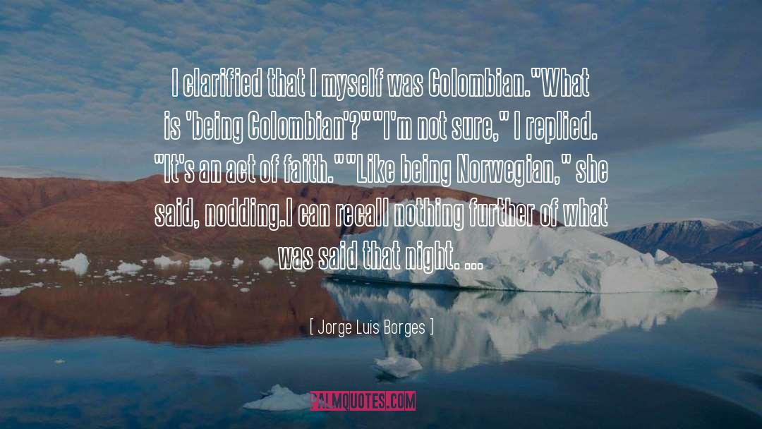 Colombian quotes by Jorge Luis Borges