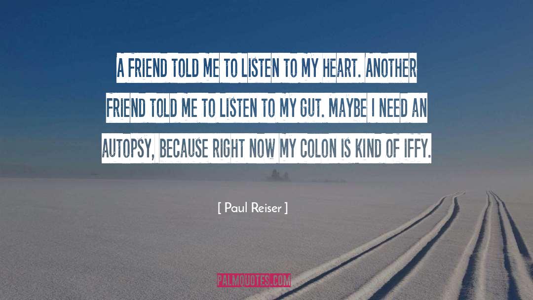 Colon quotes by Paul Reiser