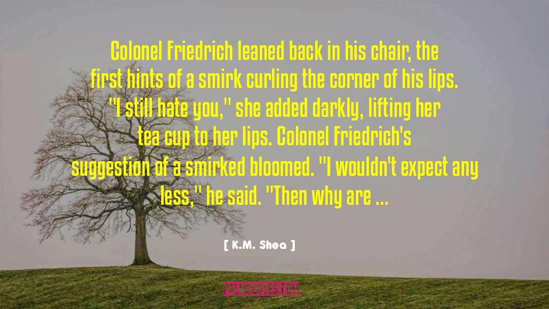 Colonel Chabert quotes by K.M. Shea