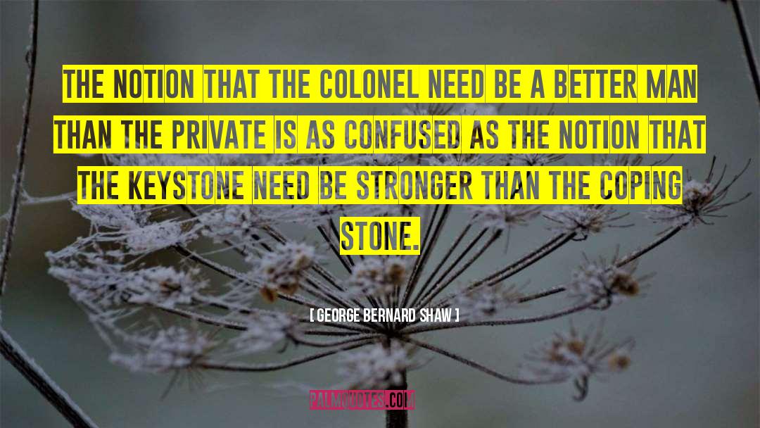 Colonel Colt quotes by George Bernard Shaw