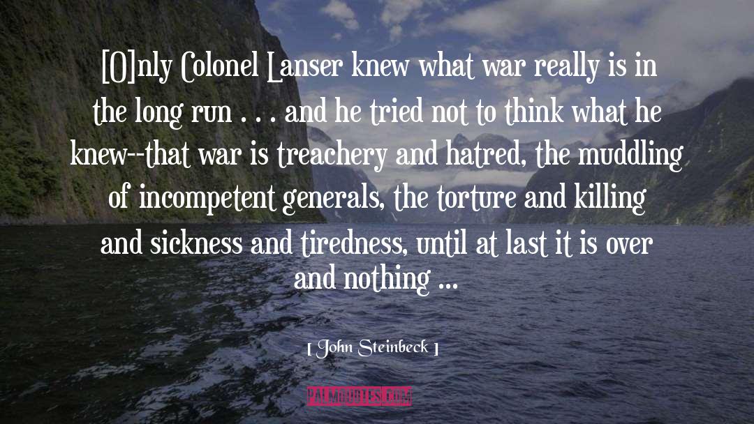 Colonel quotes by John Steinbeck