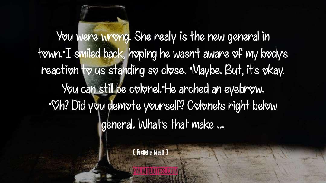 Colonel quotes by Richelle Mead