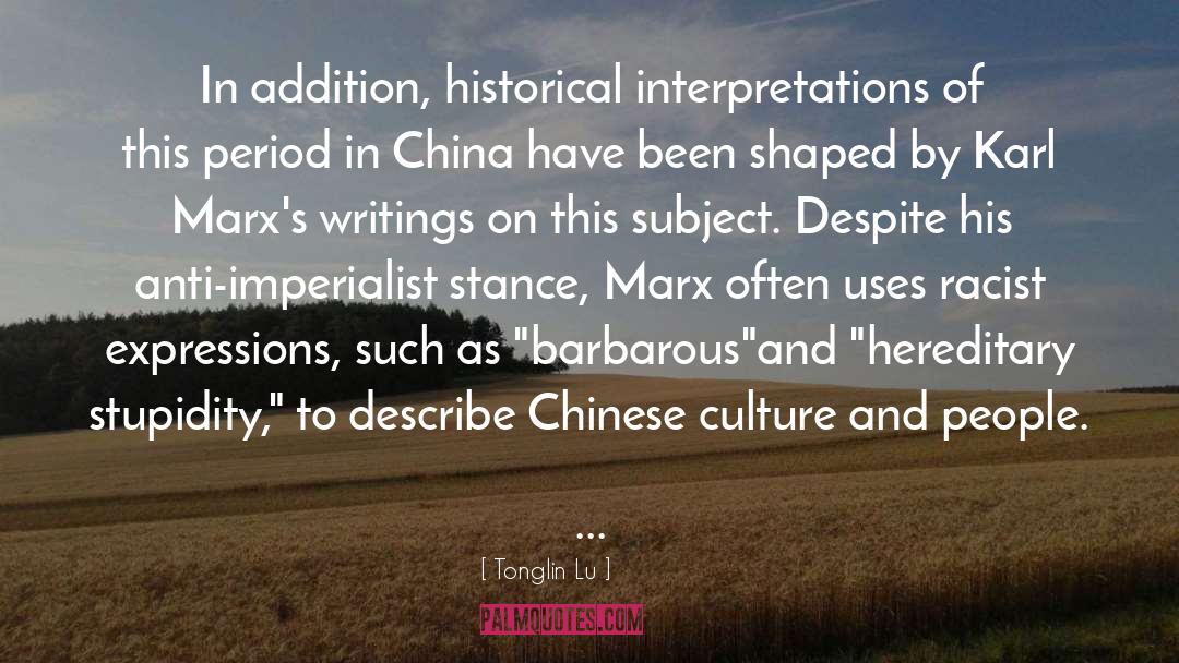 Colonial Imperialism quotes by Tonglin Lu