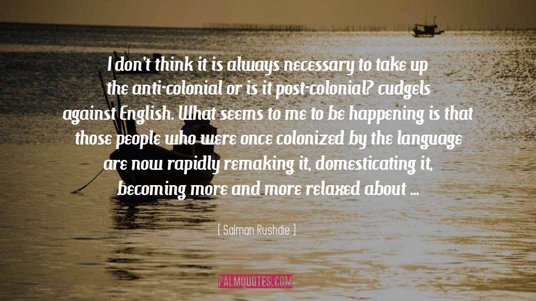 Colonial quotes by Salman Rushdie