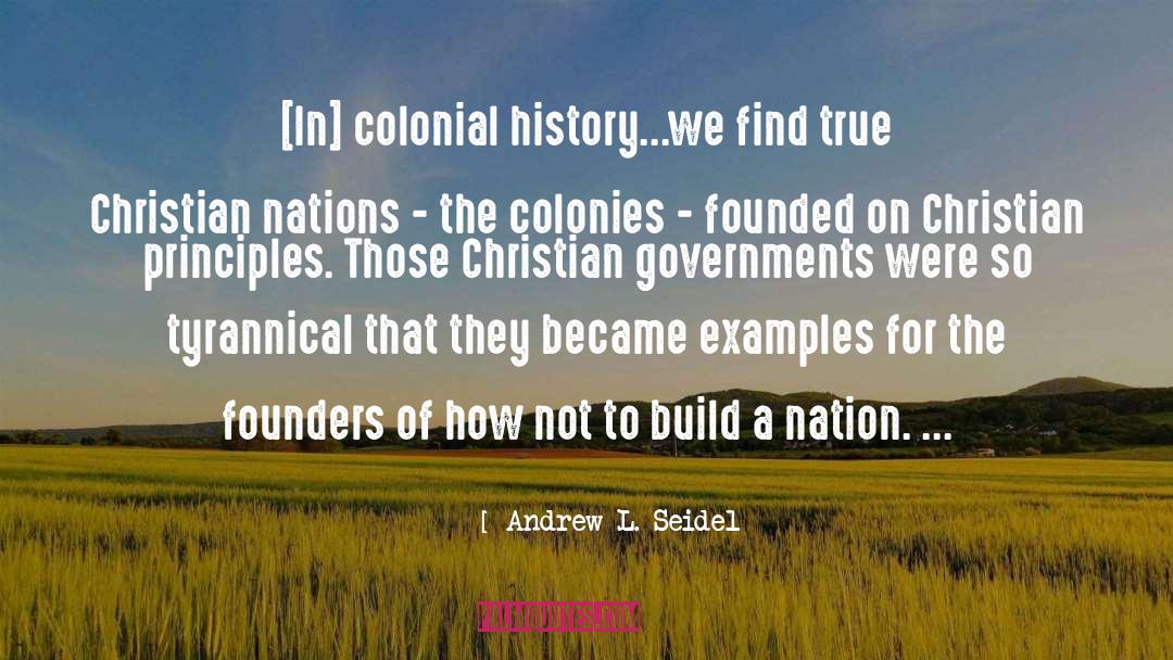 Colonial quotes by Andrew L. Seidel