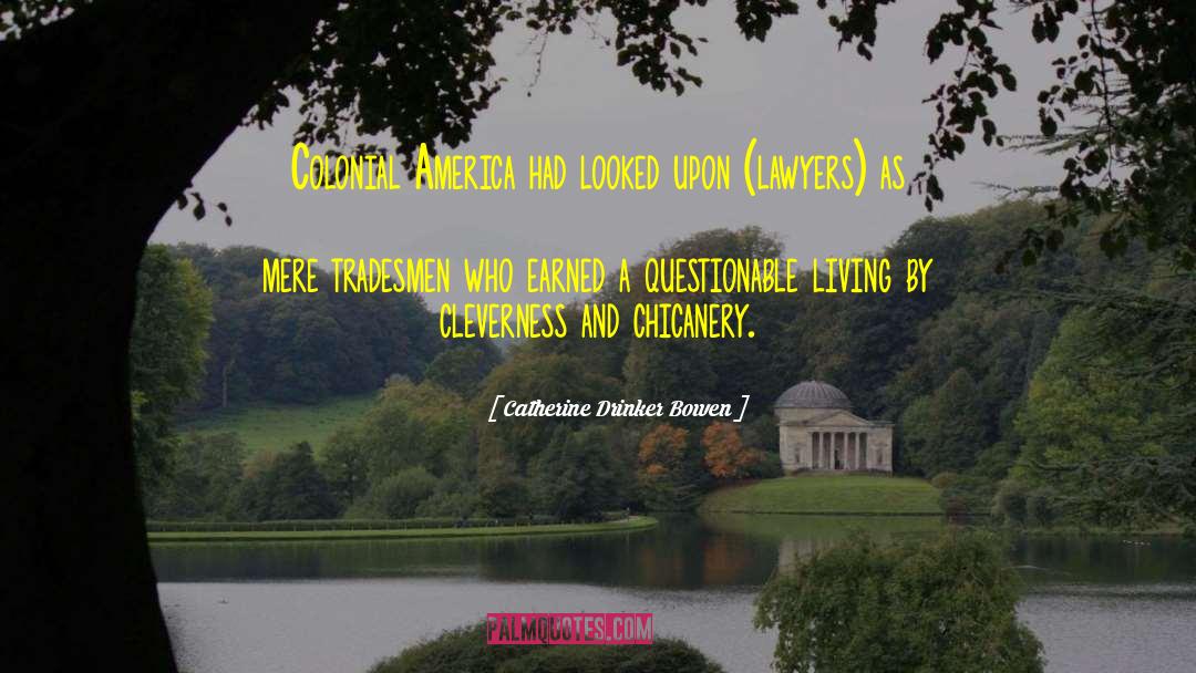 Colonial quotes by Catherine Drinker Bowen