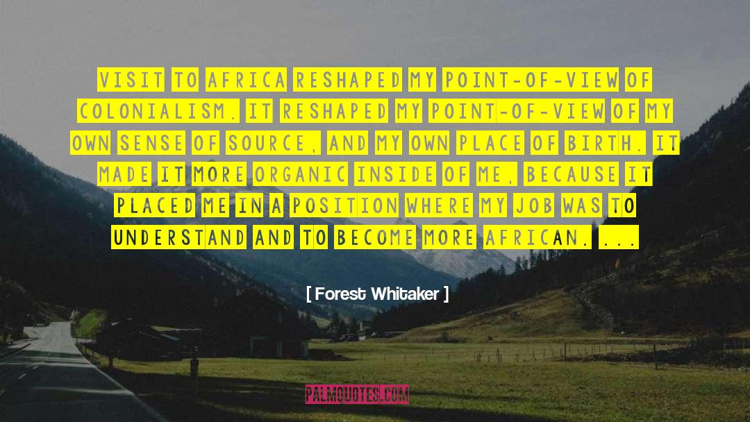 Colonialism quotes by Forest Whitaker