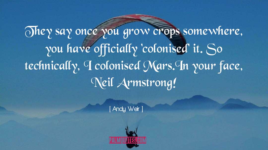 Colonised quotes by Andy Weir