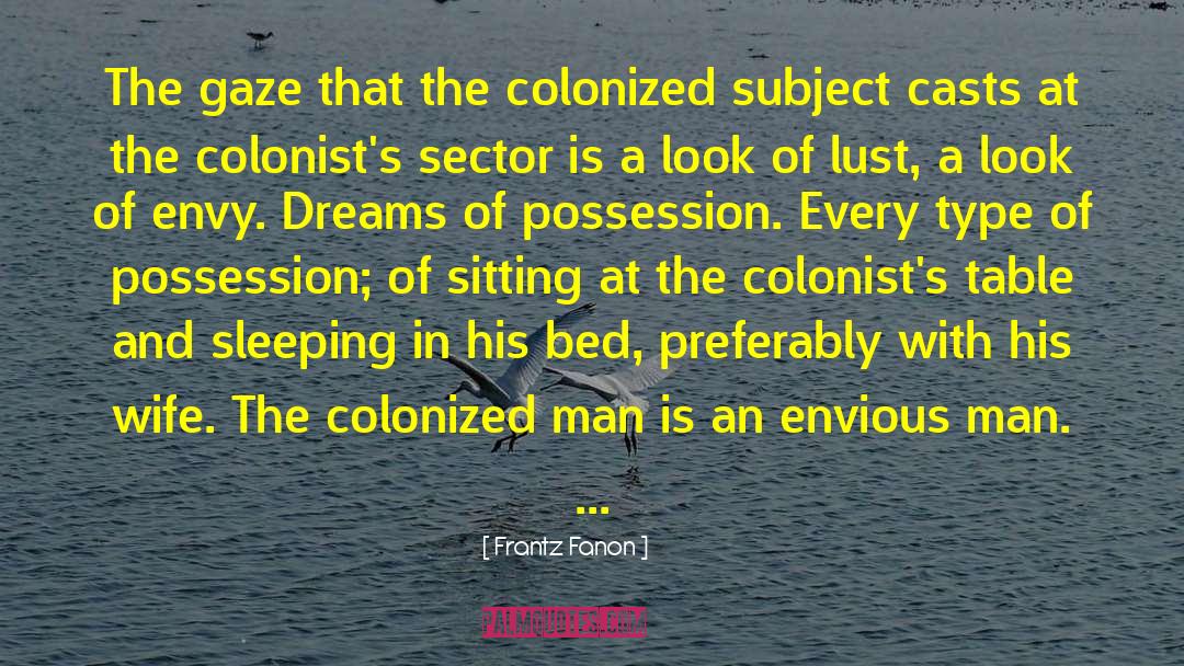 Colonists quotes by Frantz Fanon