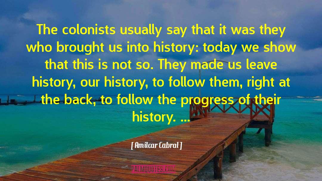 Colonists quotes by Amilcar Cabral