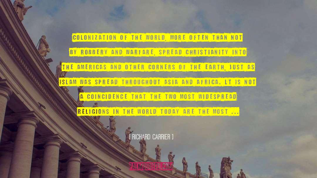 Colonization quotes by Richard Carrier
