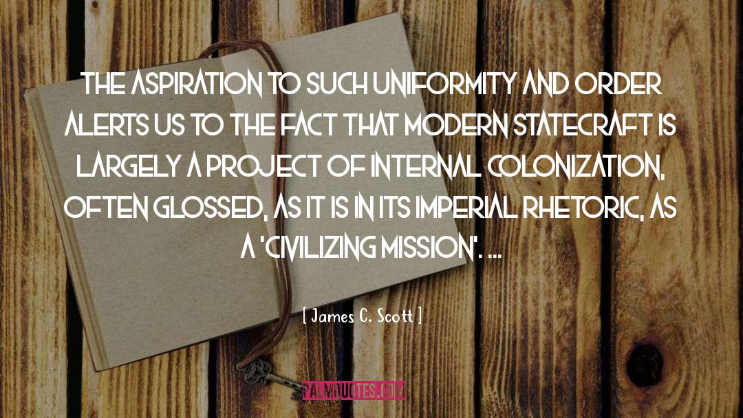Colonization quotes by James C. Scott